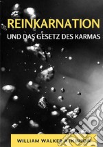 Reinkarnation und das gesetz des karmas libro