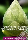 Fourteen lessons in yogi philosophy libro