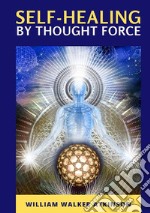 Self-healing by thought force libro