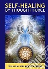 Self-healing by thought force libro