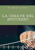 La chiave del successo libro