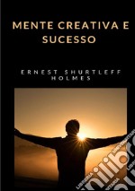 Mente creativa e sucesso libro