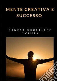 La mente creativa e il successo