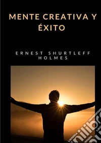 Mente creativa y éxito