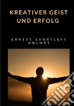 Kreativer Geist und Erfolg libro