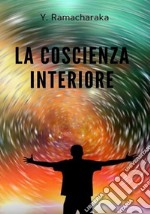 La coscienza interiore libro