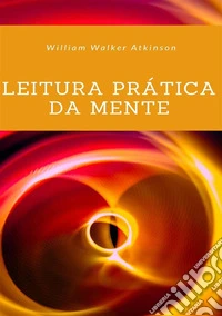 Leitura prática da mente. Nuova ediz.