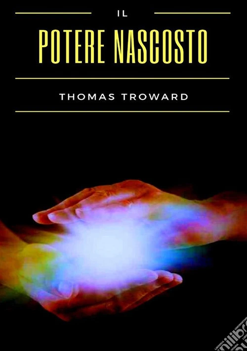 Il potere nascosto