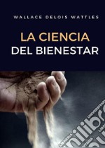 La ciencia del bienestar. Nuova ediz. libro