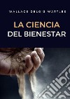 La ciencia del bienestar. Nuova ediz. libro di Wattles Delois Wallace