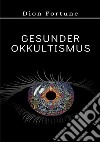 Gesunder okkultismus libro