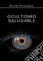 Ocultismo saludable libro