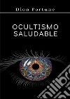 Ocultismo saludable libro