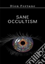 Sane occultism libro