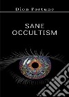 Sane occultism libro