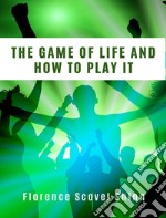 The game of life and how to play it libro