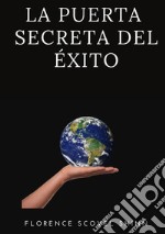 La puerta secreta del éxito libro