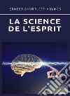 La science de l'esprit. Nuova ediz. libro