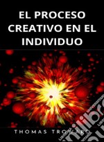 El proceso creativo en el individuo. Nuova ediz. libro