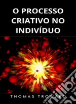 O processo criativo no indivíduo. Nuova ediz. libro