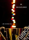 Il successo (tradotto). E-book. Formato EPUB ebook
