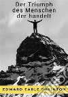 Der Triumph des Handelnden Menschen. Nuova ediz. libro di Purinton Edward Earle