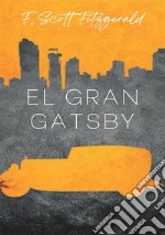 El gran Gatsby. Nuova ediz. libro