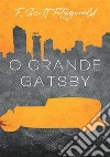 O Grande Gatsby. Nuova ediz. libro