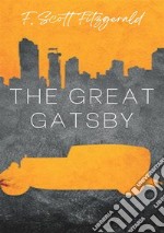 The great Gatsby. Nuova ediz. libro