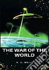 The war of the worlds. Nuova ediz. libro