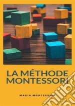 La méthode Montessori. Nuova ediz. libro