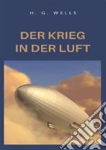 Der krieg in der luft. Nuova ediz. libro