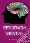 Eficiencia mental. Nuova ediz. libro