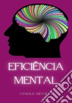 Eficiência mental. Nuova ediz. libro