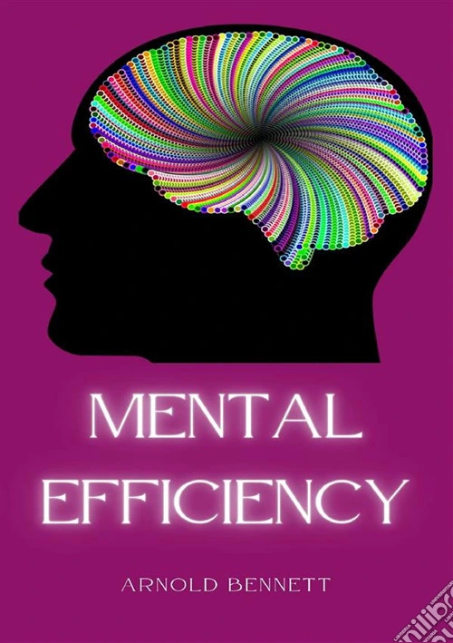 Mental efficiency. Nuova ediz.