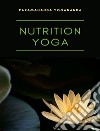 Nutrition yoga libro di Paramahansa Yogananda