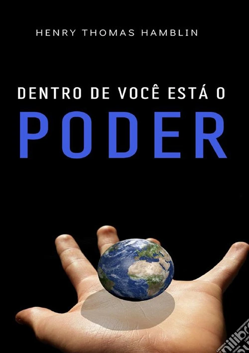 Dentro de você está o poder. Nuova ediz.