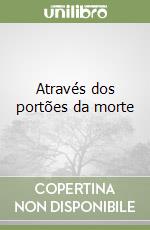 Através dos portões da morte
