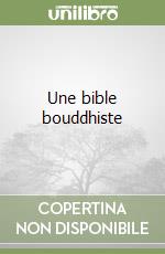 Une bible bouddhiste libro