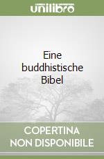 Eine buddhistische Bibel