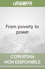From poverty to power