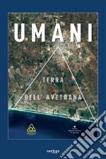 Umani. Terra dell'Avetrana