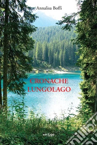 Cronache lungolago