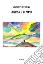 Anima e tempo libro