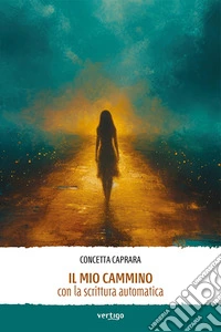 Il mio cammino con la scrittura automatica