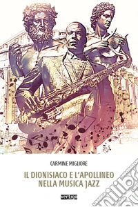 Il dionisiaco e l'apollineo nella musica jazz