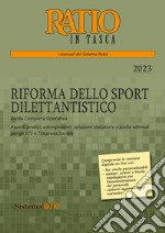 Riforma dello sport dilettantistico. Guida completa operativa libro