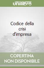 Codice della crisi d'impresa