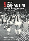 5 Sergio Carantini. Una vita da stopper (1936-2013). Intervista a mio padre libro
