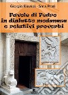 Favole di Fedro in dialetto modenese e relativi proverbi libro di Rinaldi Giorgio Prati Sara